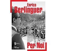 Enrico Berlinguer per noi - AA.VV.
