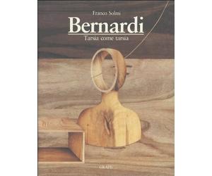 Enrico Bernardi. Tarsia come tarsia