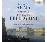 ENRICO BISSOLO - ARAJA: 8 CAPRICCI; PELLEGRINI: 6 SONATAS OP.2