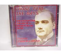 Enrico Caruso - Enrico Caruso - Those Were the Days Enrico Caruso CD