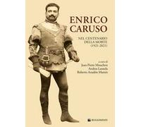Enrico Caruso nel centenario della morte (1921-2021)