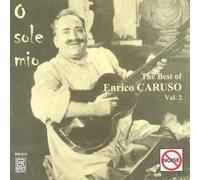 Enrico/+ Caruso O sole mio: The Best of Enrico Caruso Vol. 2 (CD)