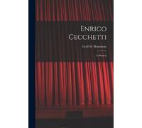 Enrico Cecchetti; a Memoir (Tascabile)