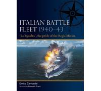 Enrico Cernuschi Italian Battle Fleet 1940-43 (Tascabile) Fleet