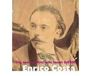 Enrico Costa. Vita, opere e affetti nella Sassari dell'Ottocento