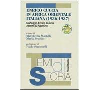 Enrico Cuccia in Africa Orientale Italiana (1936-1937). Con CD-ROM