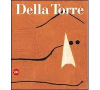 Enrico Della Torre. Catalogo generale dell'opera grafica