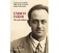 Enrico Fermi. Gli anni italiani