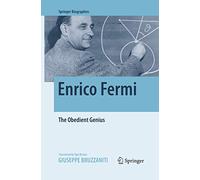 Enrico Fermi: The Obedient Genius