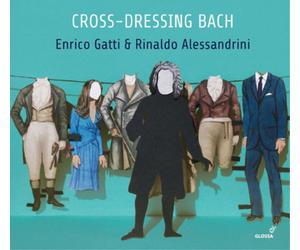 Enrico Gatti Enrico Gatti & Rinaldo Alessandrini: Cross-dressing Bach (CD) Album