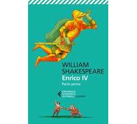 Enrico IV. Parte prima. Testo inglese a fronte. Ediz. bilingue