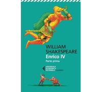 Enrico IV. Parte prima. Testo inglese a fronte. Ediz. bilingue: Vol. 1