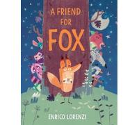 Enrico Lorenzi A Friend for Fox (Copertina rigida)