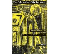 Enrico Mazza The Celebration of Eucharist (Tascabile)