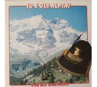ENRICO MUSIANI - IO E GLI ALPINI-ENRICO MUSIANI-VINILE