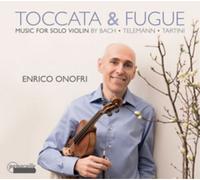 Enrico Onofri Enrico Onofri: Toccata & Fugue: Music for Solo Violin By Bach (CD)
