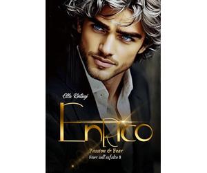Enrico - Passion and Fear: Fiori sull'Asfalto #8