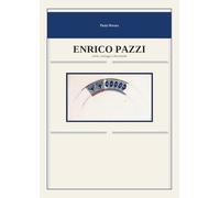 Enrico Pazzi. Carte, carteggi e documenti