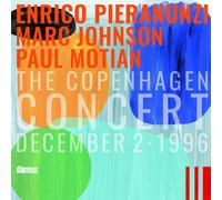 Enrico Pieranunzi, Marc Johnson & Paul The Copenhagen Concert, December 2 (CD)