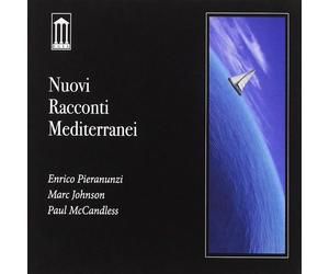 Enrico Pieranunzi, Paul Mccandless, Marc Johnson - Nuovi Racconti Mediterranei