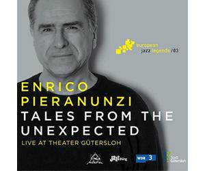 Enrico Pieranunzi Tales from the Unexpected: Live at Theater Gütersloh (CD)