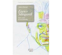 Enrico Silingardi. Tutti i colori di una piastrella - Benadì Marco