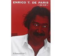 Enrico T. De Paris. On air. The Future is un Unmapped Land - [Umberto Allemandi]