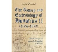 Enrico Venezian The Papacy and Ecclesiology of Honorius II (1 (Copertina rigida)