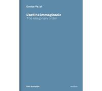 Enrico Vezzi. L'ordine immaginario-The imaginary order - 2023 - M