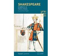 Enrico VI, parte prima. Testo inglese a fronte. Vol. 1