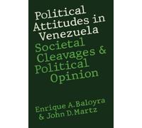 Enrique A. Baloyra John D. Martz Political Attitudes in Venezuela (Tascabile)