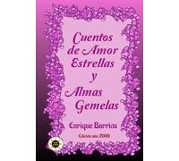 Enrique Barrios Cuentos de Amor, Estrellas y Almas Gemelas (Tascabile)