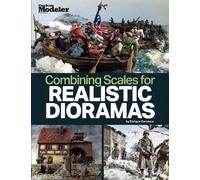 Enrique Carrasco Creating Realistic Dioramas with Combined Scales (Tascabile)