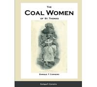 Enrique Corneiro The Coal Women of St. Thomas (Tascabile)