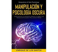 Enrique De Los Manipulación Y Psicología Oscura (Manipulatio (Copertina rigida)