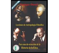 Enrique Dussel Lecciones de Antropología Filosófica (Tascabile)