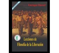 Enrique Dussel Lecciones de Filosofía de la Liberación (Tascabile)