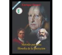 Enrique Dussel Método para una filosofía de la liberación (Tascabile)