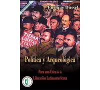 Enrique Dussel Para una Ética de la Liberación Latinoamericana (Tascabile)