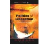 Enrique Dussel Thia Cooper Politics of Liberation (Tascabile)