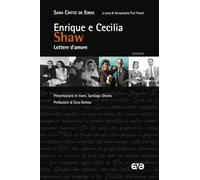 Enrique e Cecilia Shaw. Lettere d'amore