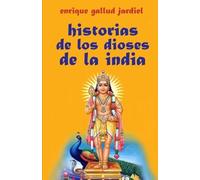 Enrique Gallud Jardiel Historias de los dioses de la India (Tascabile)