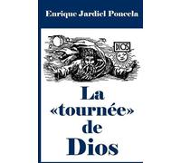 Enrique Jardiel Poncela La tournée de Dios (Tascabile)