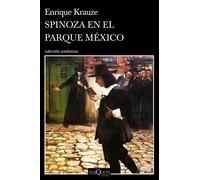 Enrique Krauze Spinoza En El Parque México (Tascabile)