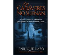Enrique Laso Los Cadáveres No Sueñan (Tascabile) Ethan Bush