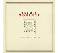 Enrique Morente - El Pequeno Reloj
