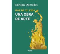 Enrique Quezada Haz de Tu Vida Una Obra de Arte / Make Your Life a W (Tascabile)
