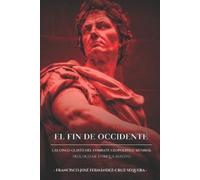 Enrique Refoyo Acedo Francisco José Fernández-Cruz S El Fin de Occid (Tascabile)
