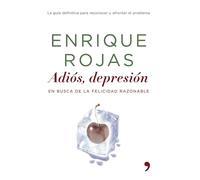 Enrique Rojas Adiós, Depresión: La Guía Definitiva Para Reconocer Y (Tascabile)
