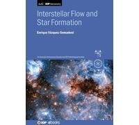 Enrique Vazquez-Semadeni Interstellar Flow and Star Formation (Copertina rigida)